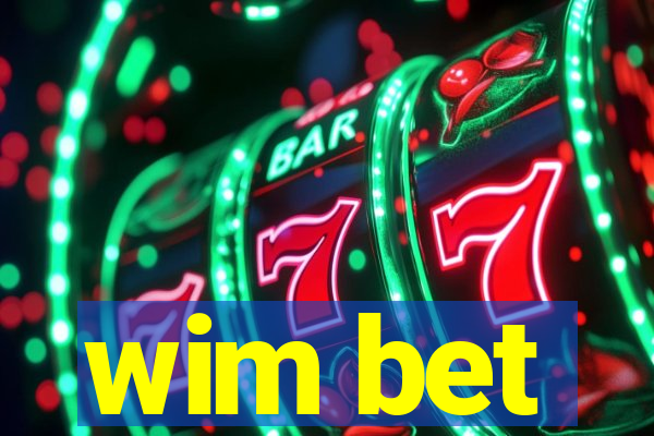 wim bet